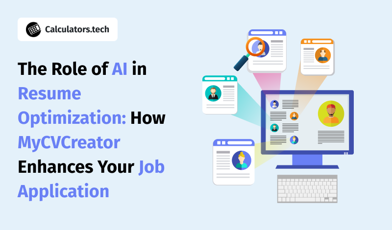 The Role of AI in Resume Optimization: How MyCVCreator Enhances Your Job Application